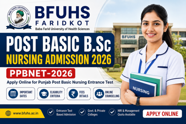 BFUHS Post Basic B.Sc Nursing Admission 2026: Apply Online for PPBNET, Eligibility, Fees, Important Dates & Complete Details